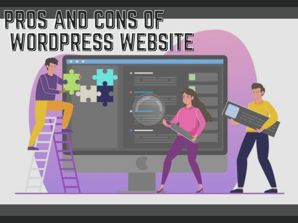 Pros and Cons of WordPress Website