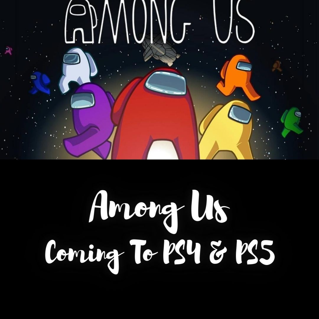Among Us-Coming To PS4 & PS5