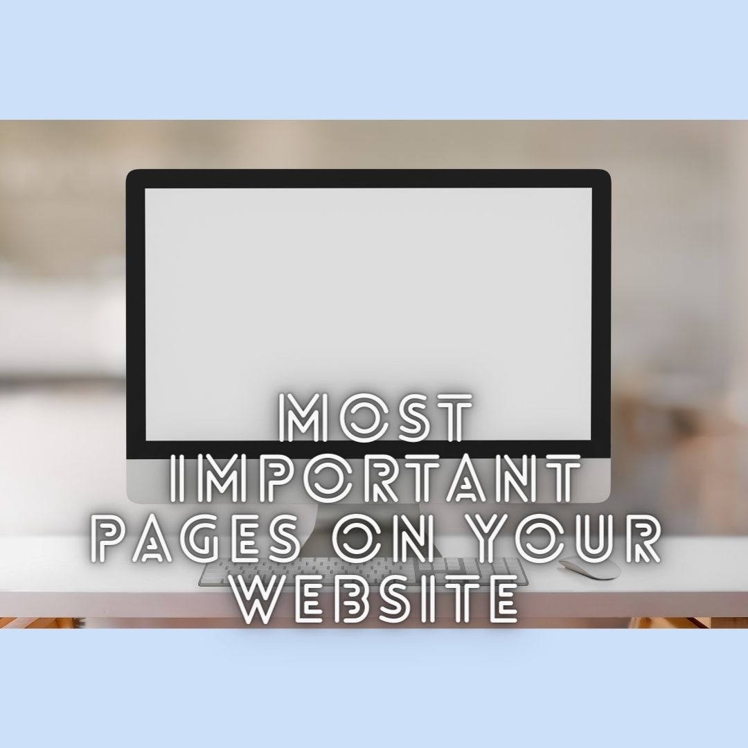 Most Important Pages on Your Website